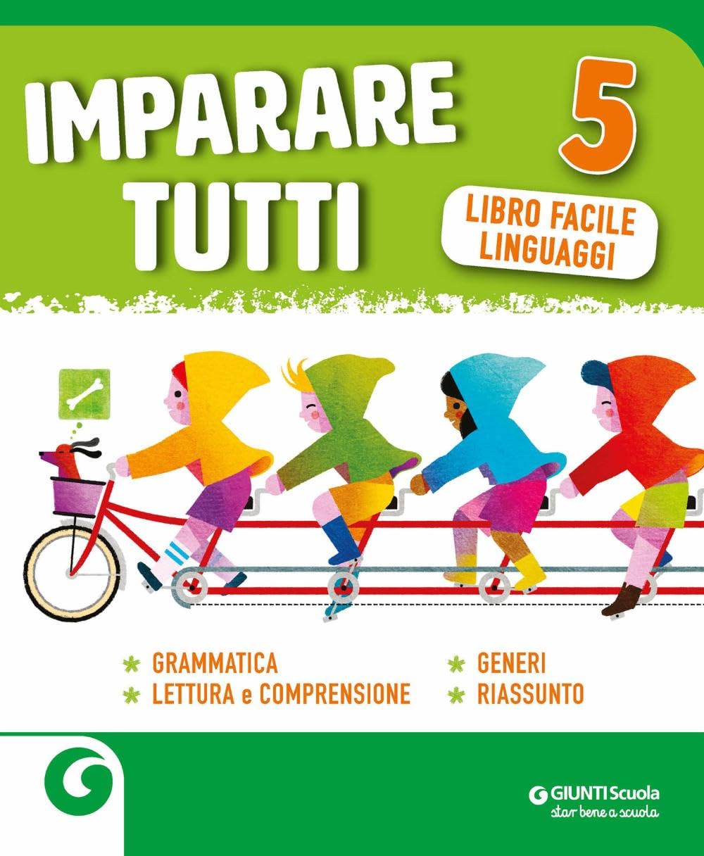 Imparare tutti. Grammatica. Lettura e comprensione. Generi. Riassunto. Libro facile linguaggi. Per la Scuola elementare (Vol. 5) book