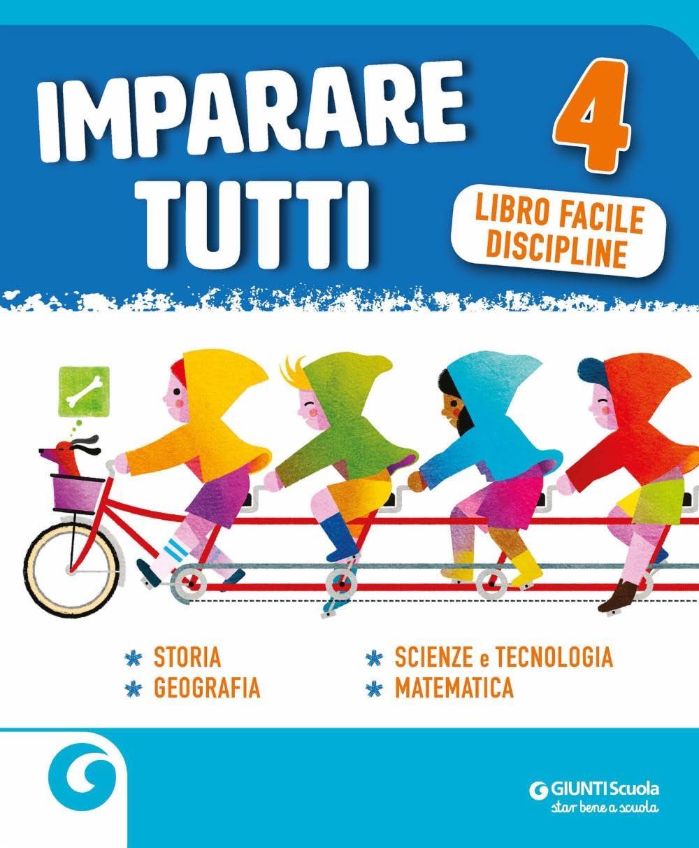 Imparare tutti. Storia. Geografia. Scienze e tecnologia. Matematica. Libro facile Discipline. Per la Scuola elementare (Vol. 4) Professional & Reference Books