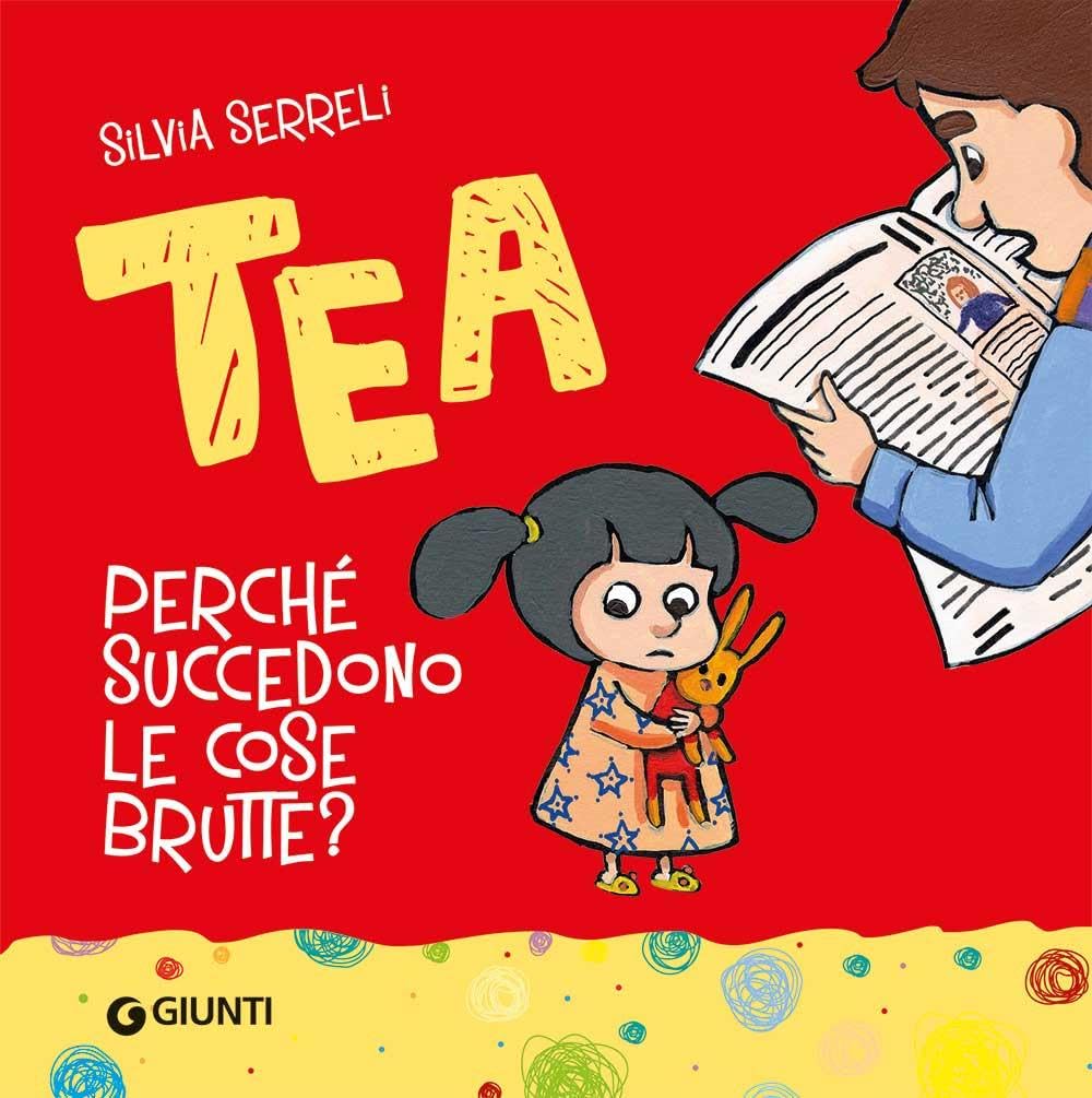 Perché succedono le cose brutte? Tea. Ediz. a colori book