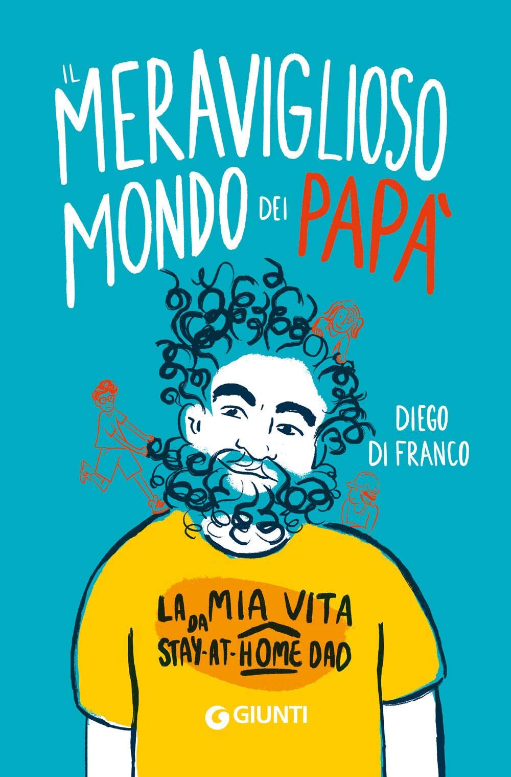 Il meraviglioso mondo dei papà. La mia vita da stay-at-home dad Memories