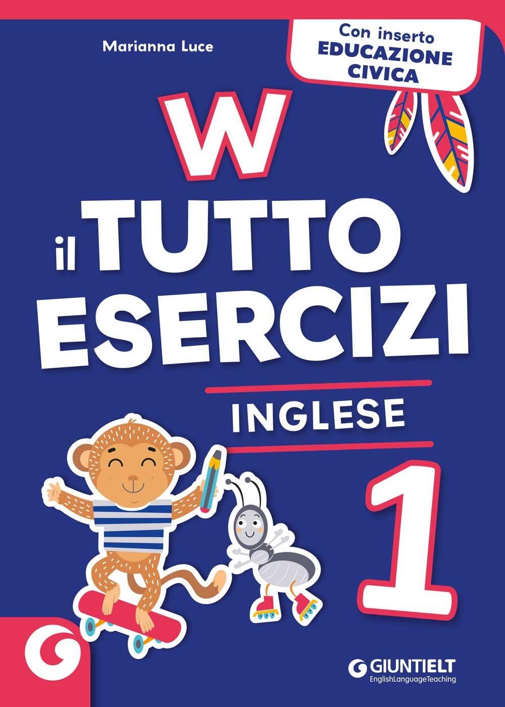 W il tutto esercizi. Inglese. Per la Scuola elementare. Con QRCode (Vol. 1) book