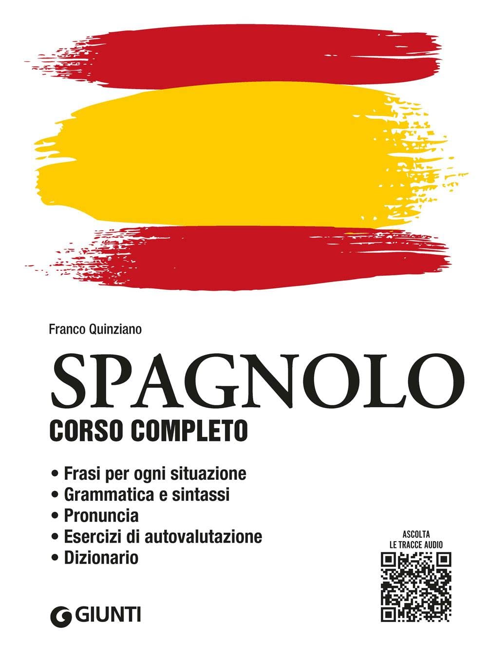 Spagnolo. Corso completo. Con File audio per il download (Impara rapidamente) Foreign Languages ​​& Dictionaries