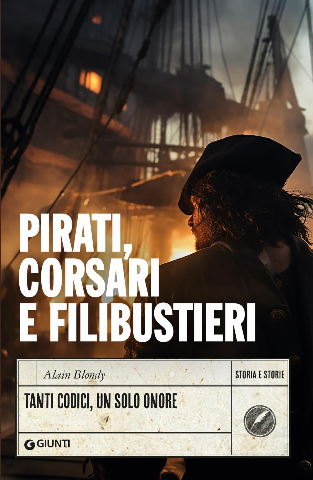 Pirati, corsari e filibustieri: Tanti codici un solo onore book