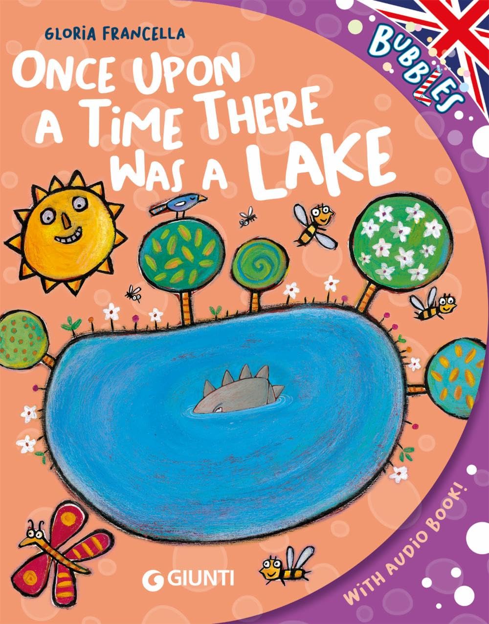 Once upon a time there was a lake. Ediz. a colori. Con audiolibro book