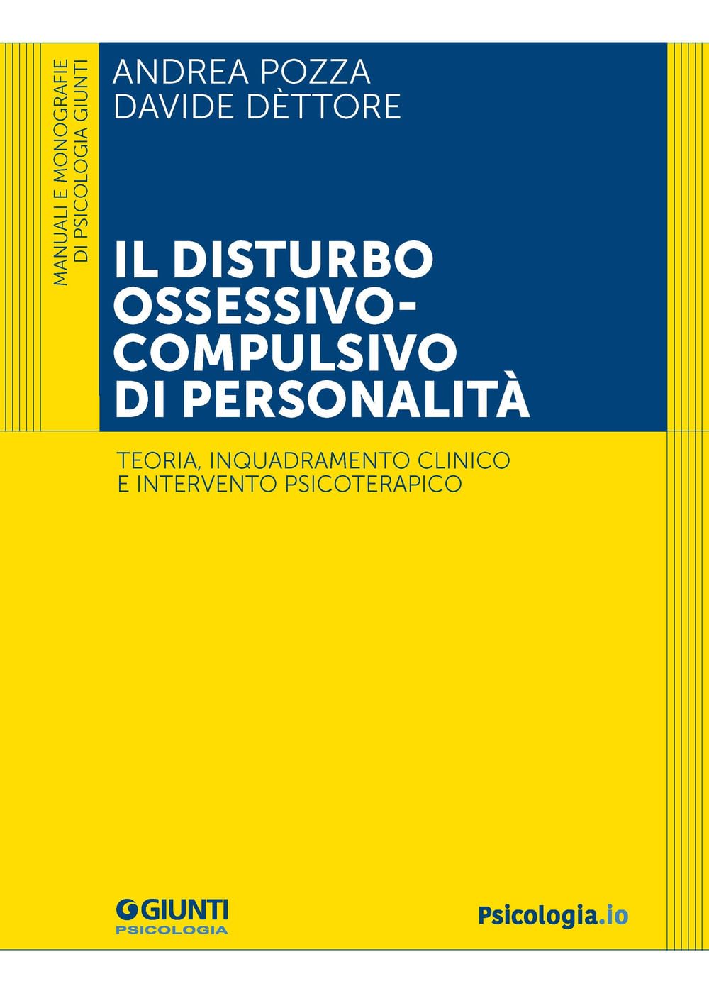 Il disturbo ossessivo-compulsivo di personalità. Teoria, inquadramento clinico e intervento psicoterapico book