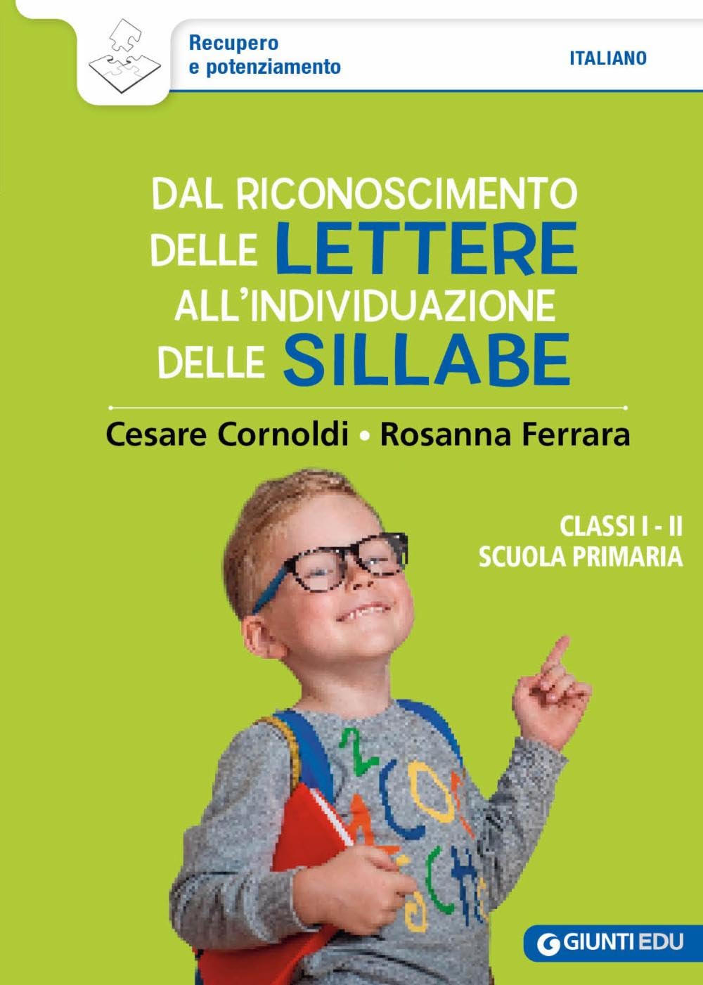 Dal riconoscimento delle lettere all'individuazione delle sillabe. Classi 1ª e 2ª scuola primaria book