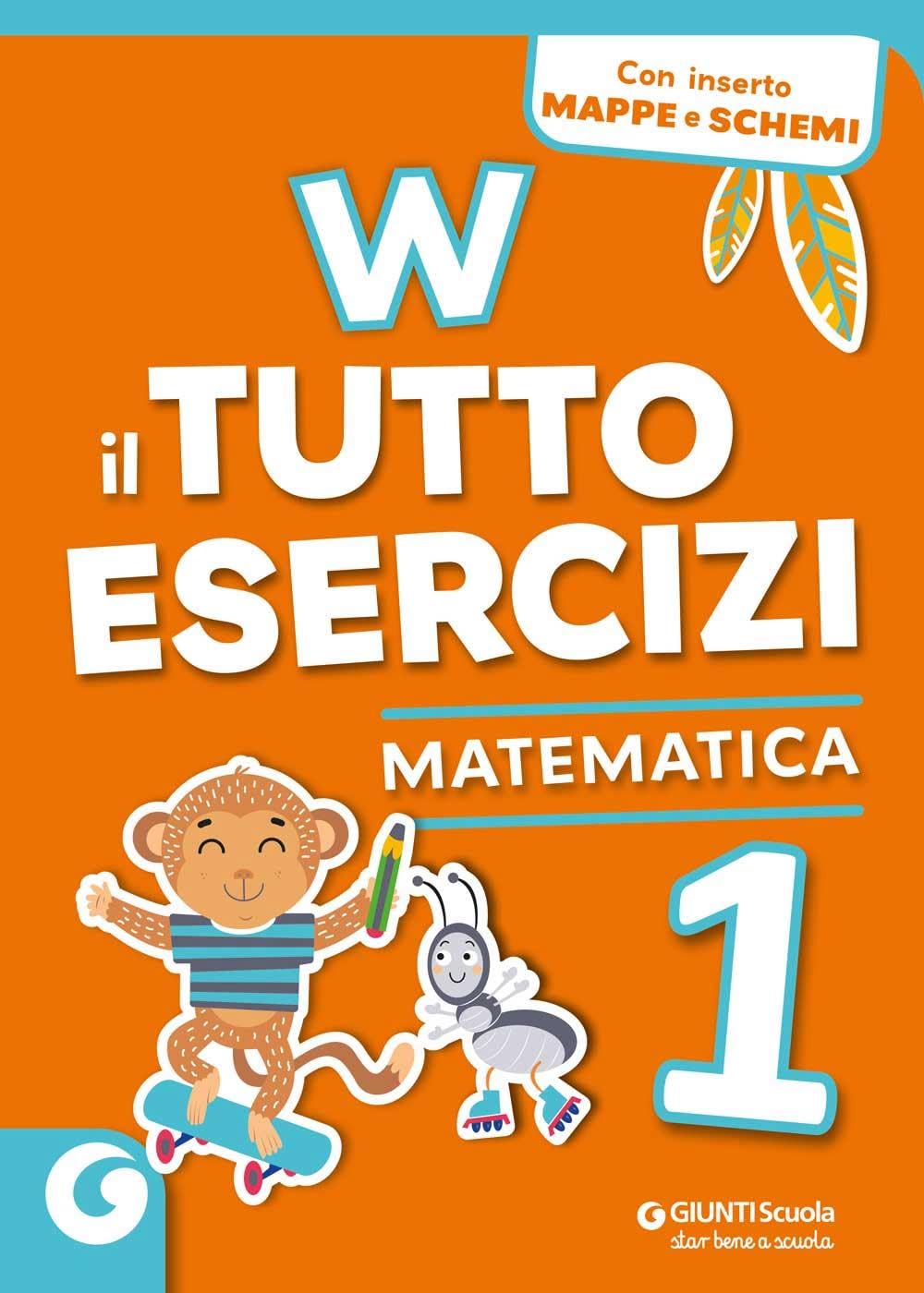 W il tutto esercizi. Matematica. Per la Scuola elementare. Con espansione online (Vol. 1) book