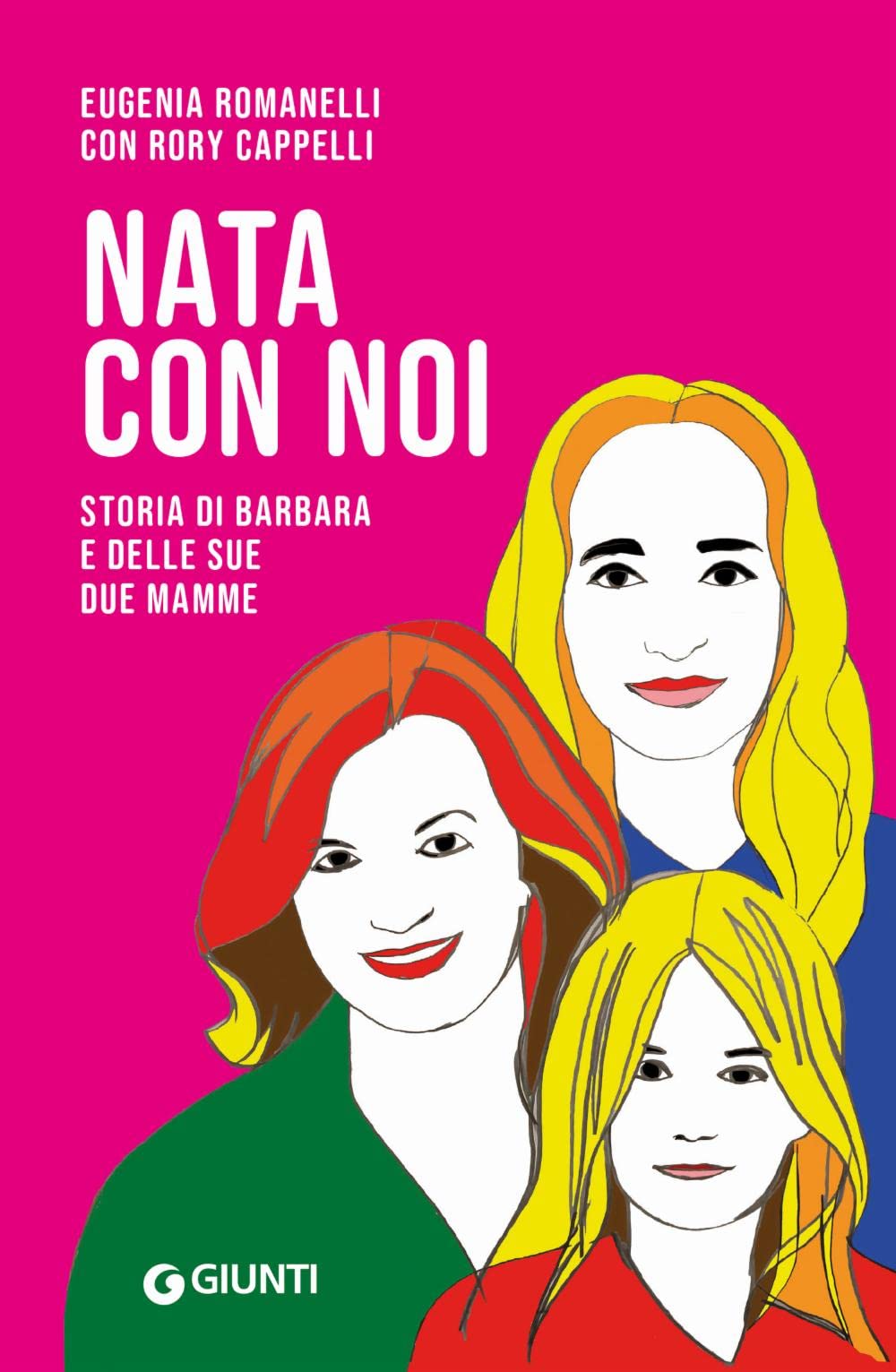 Nata con noi: Storia di Barbara e delle sue due mamme (Varia Giunti) Books