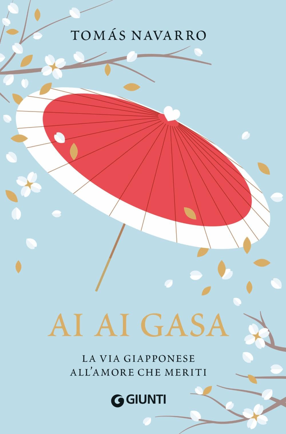 Ai ai gasa. La via giapponese all'amore che meriti Lifestyle