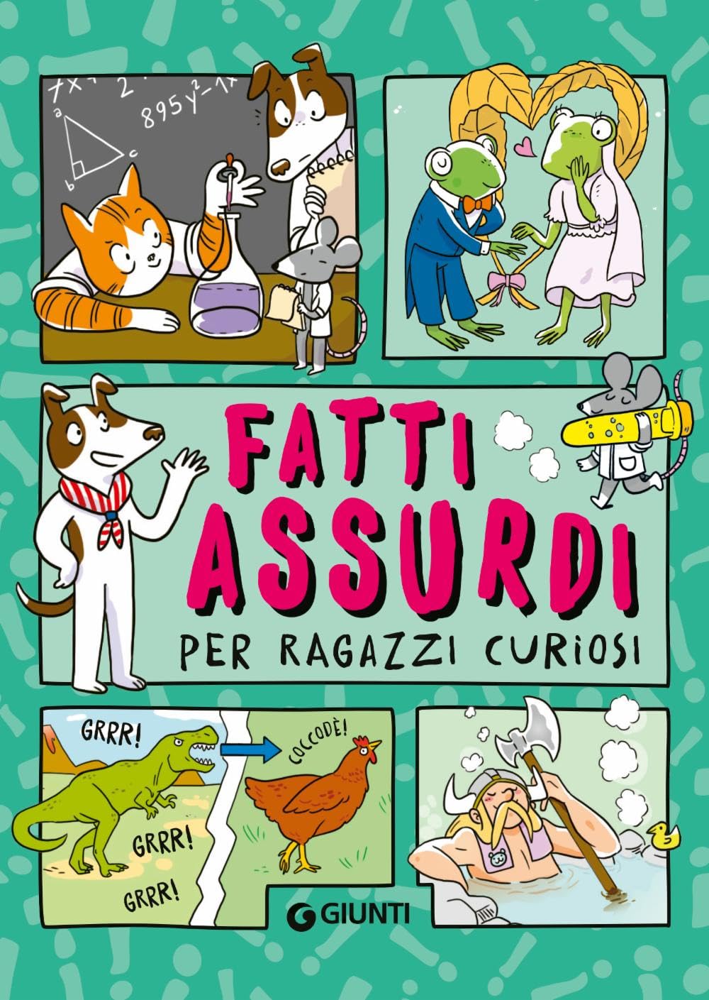Fatti assurdi per ragazzi curiosi book