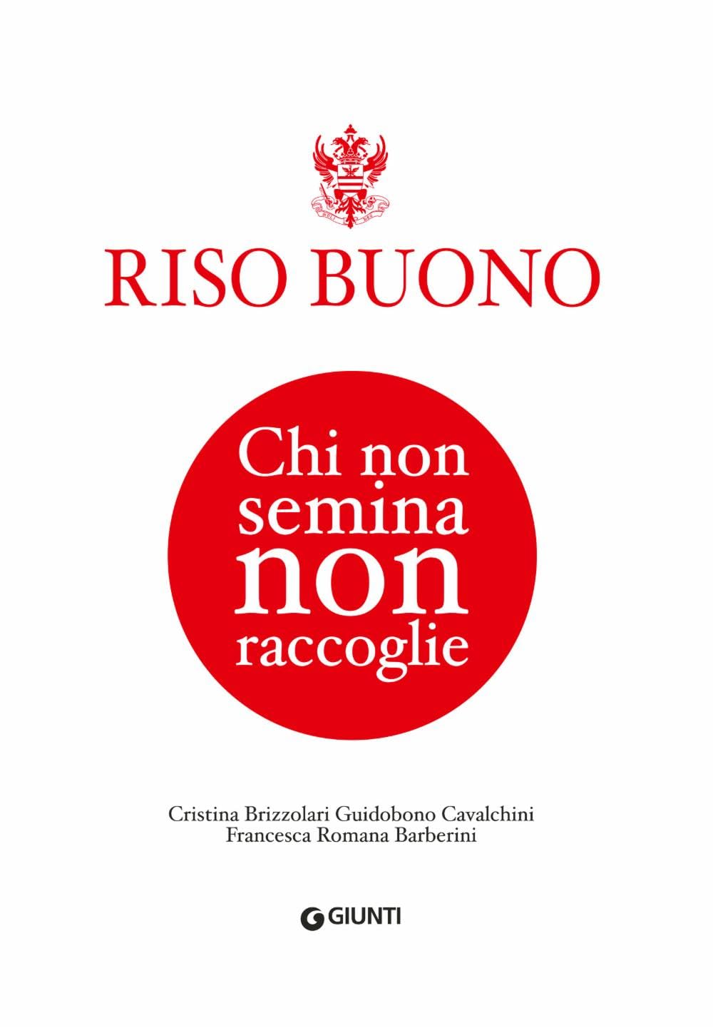 Riso Buono. Chi non semina non raccoglie Business, Finance & Career