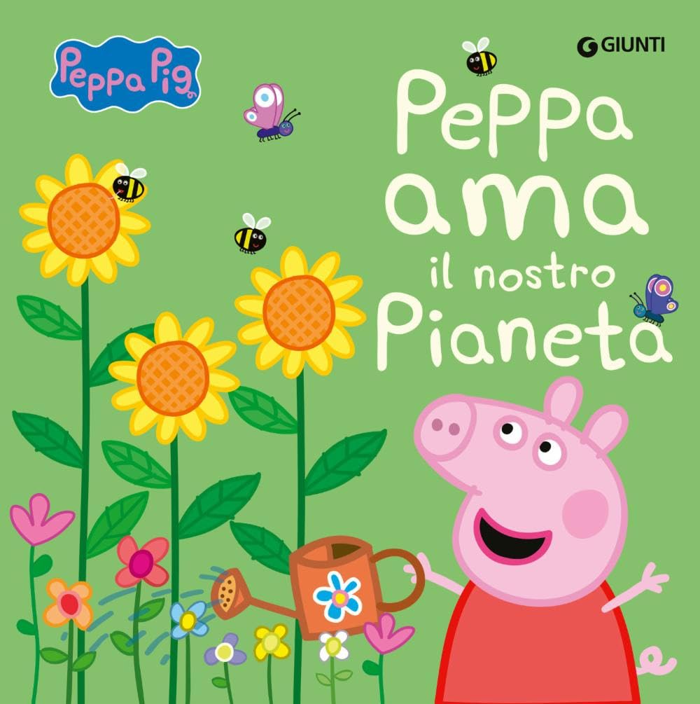 Peppa ama il nostro pianeta. Peppa Pig. Ediz. a colori book