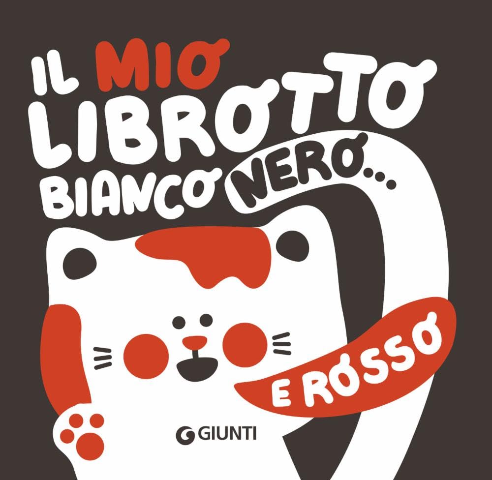 Il mio librotto bianco e rosso. Ediz. a colori book