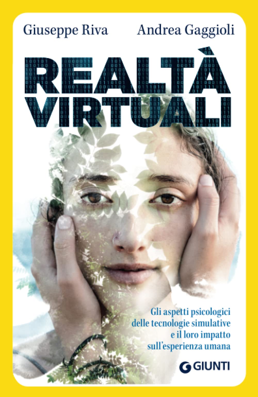 Realtà virtuali: Gli aspetti psicologici delle tecnologie simulative e il loro impatto sull'esperienza umana book
