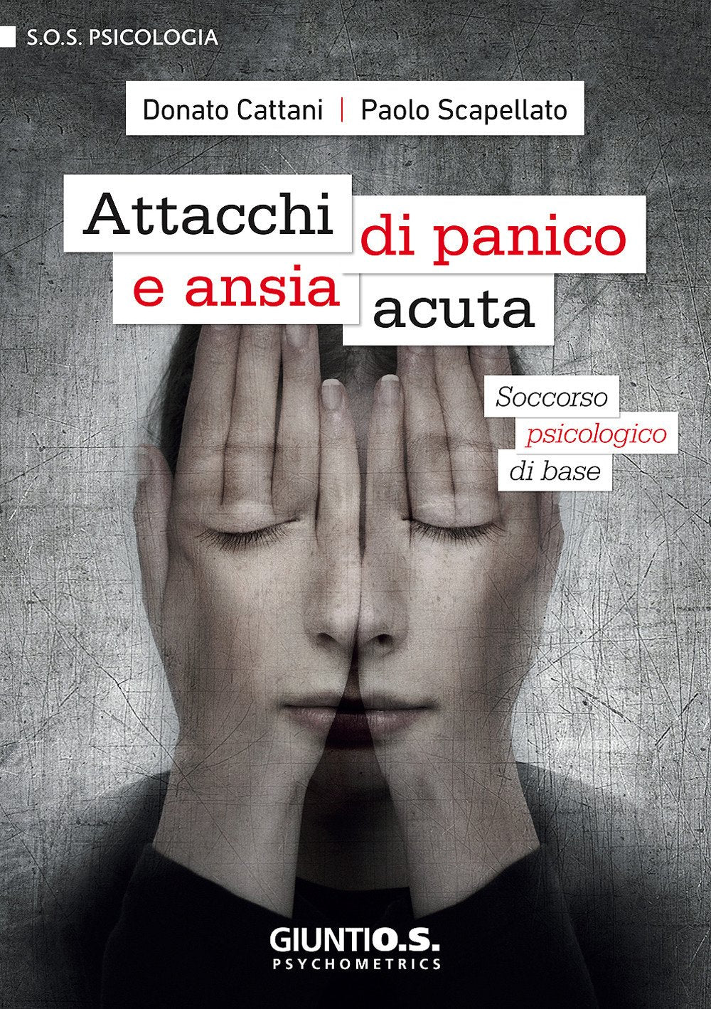 Attacchi di panico e ansia acuta: Soccorso psicologico di base book
