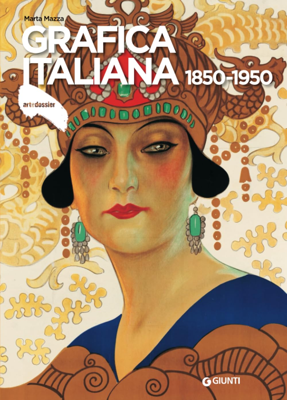 Grafica italiana 1850-1950 (Dossier d'art, Band 346) Film, Art & Culture