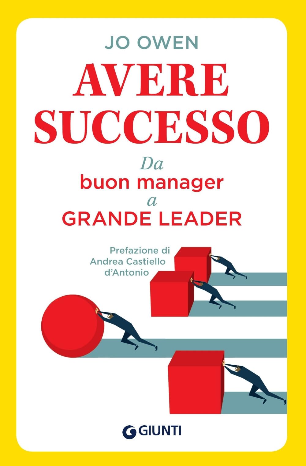Avere successo. Da buon manager a grande leader book