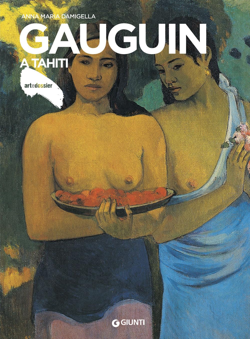 Gauguin a Tahiti (Dossier d'art, Band 216) Film, Art & Culture