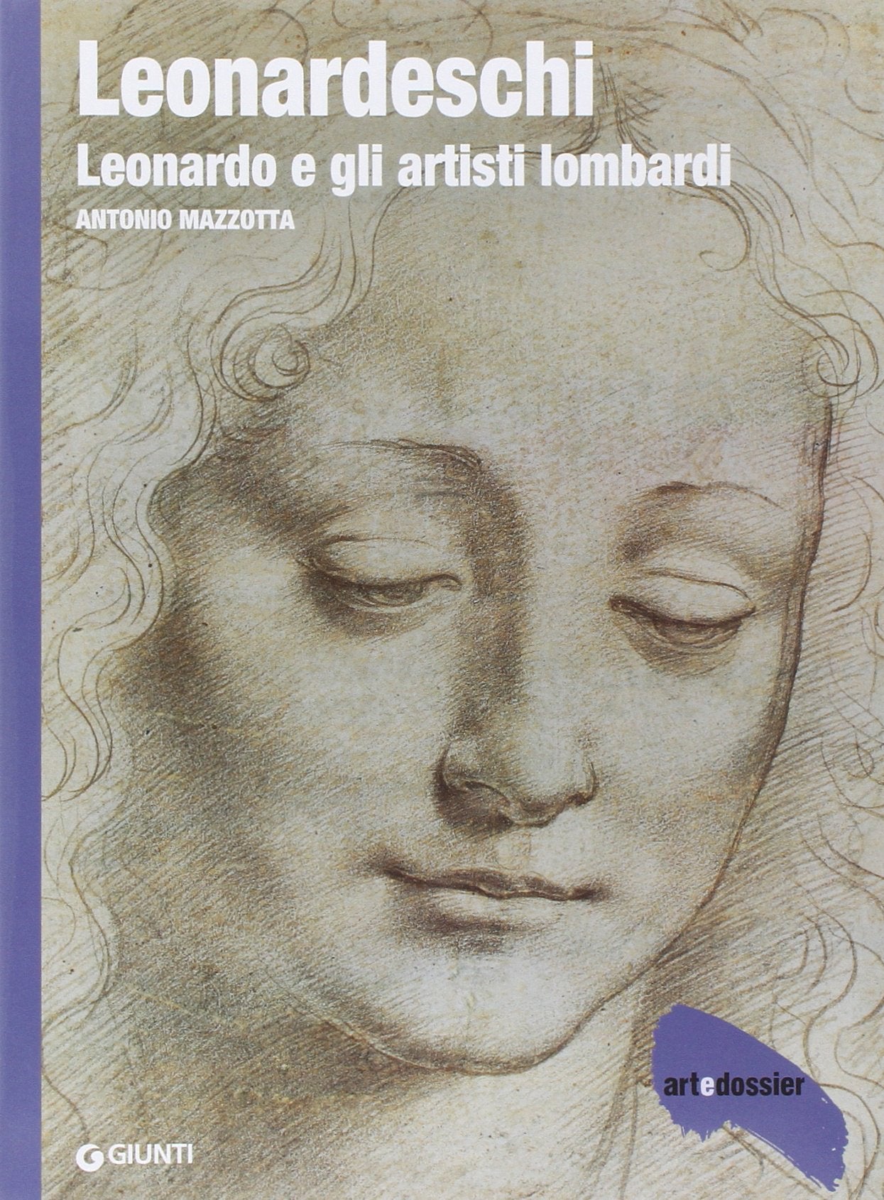 Leonardeschi. Leonardo e gli artisti lombardi. Ediz. illustrata book