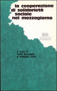 La cooperazione di solidarietà sociale nel Mezzogiorno book