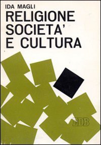 Religione, società e cultura (Oggi e domani) Social Sciences