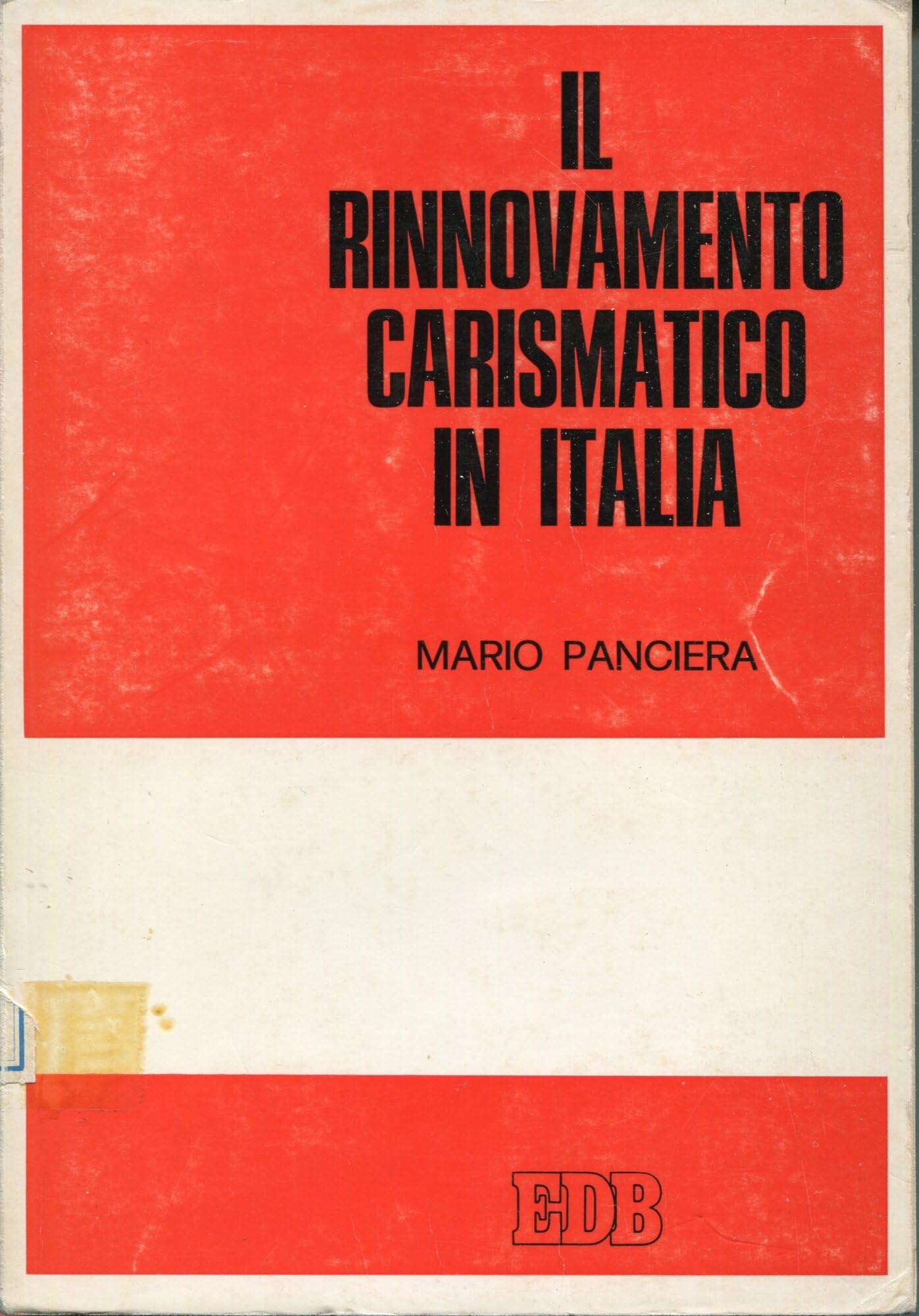 Il Rinnovamento carismatico in Italia (Oggi e domani, Band 38) Books