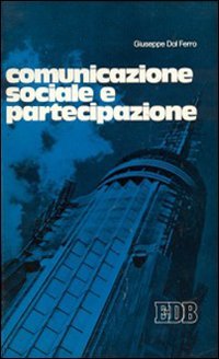 Comunicazione sociale e partecipazione (Oggi e domani, Band 3) Books
