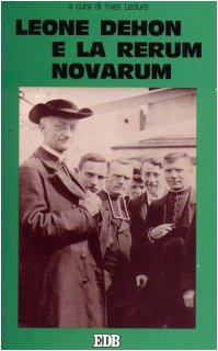 Leone Dehon e la Rerum novarum (Oggi e domani, Band 16) Religion & Esotericism