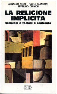 La religione implicita. Sociologi e teologi a confronto (Oggi e domani, Band 20) Philosophy