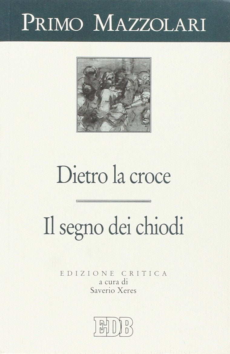 Dietro la croce. Il segno dei chiodi book