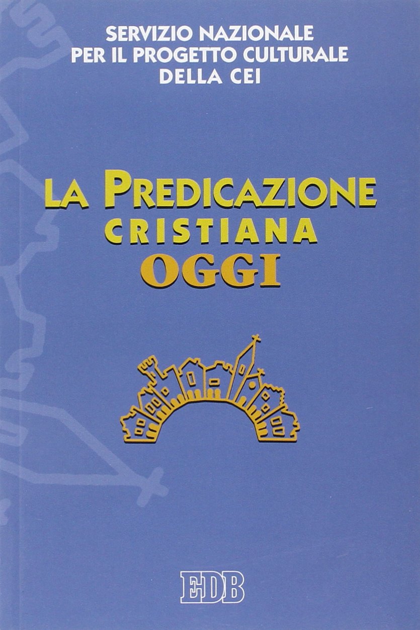 La predicazione cristiana oggi book
