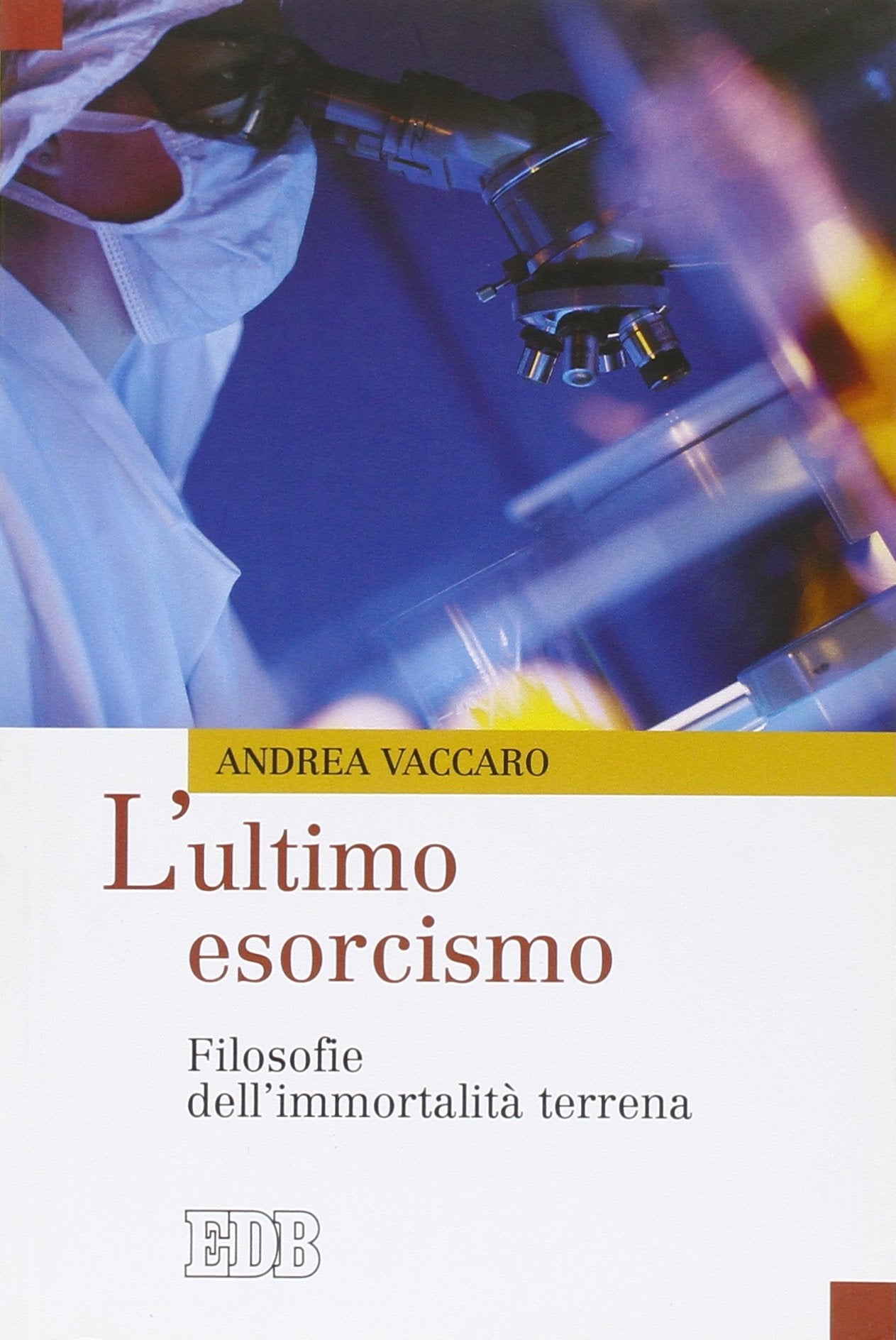 L'ultimo esorcismo. Filosofie dell'immortalità terrena book