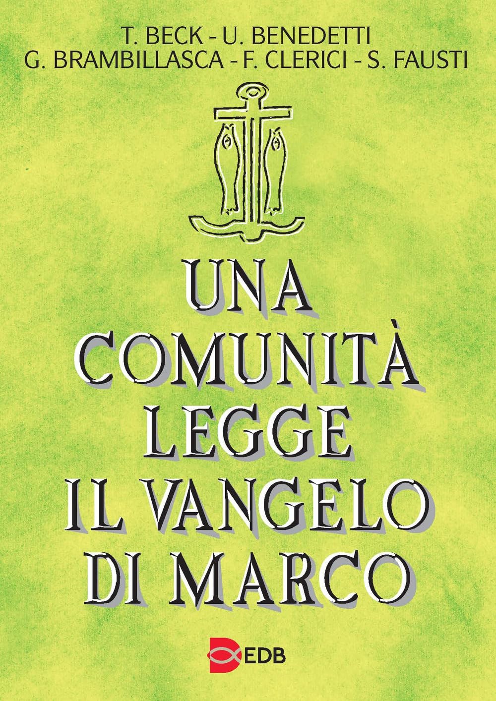 Una comunità legge il Vangelo di Marco book