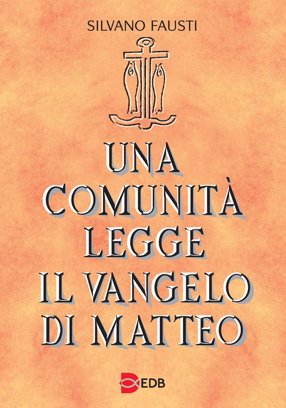 Una comunità legge il Vangelo di Matteo book