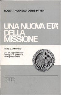 Una nuova età della missione (Fede e annuncio, Band 7) Religion & Esotericism