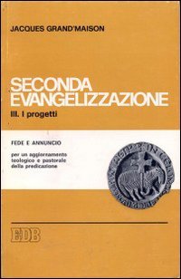 Seconda evangelizzazione (Vol. 3) (Fede e annuncio) Religion & Esotericism