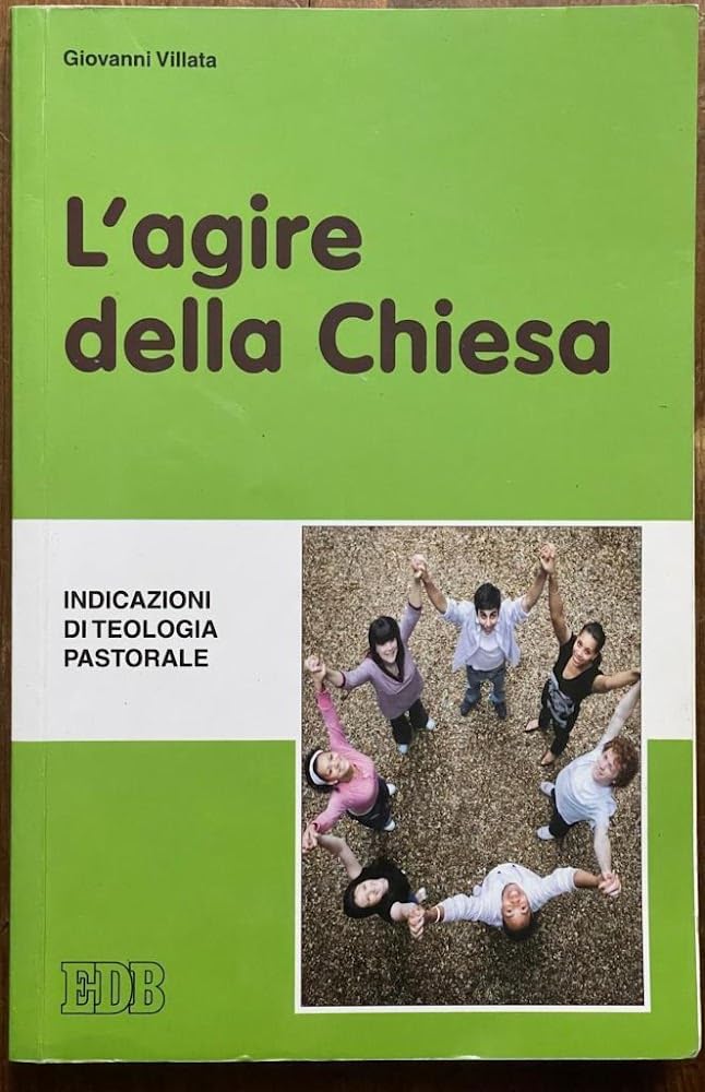 L'agire della Chiesa. Indicazioni di teologia pastorale (Fede e annuncio, Band 51) Religion & Esotericism