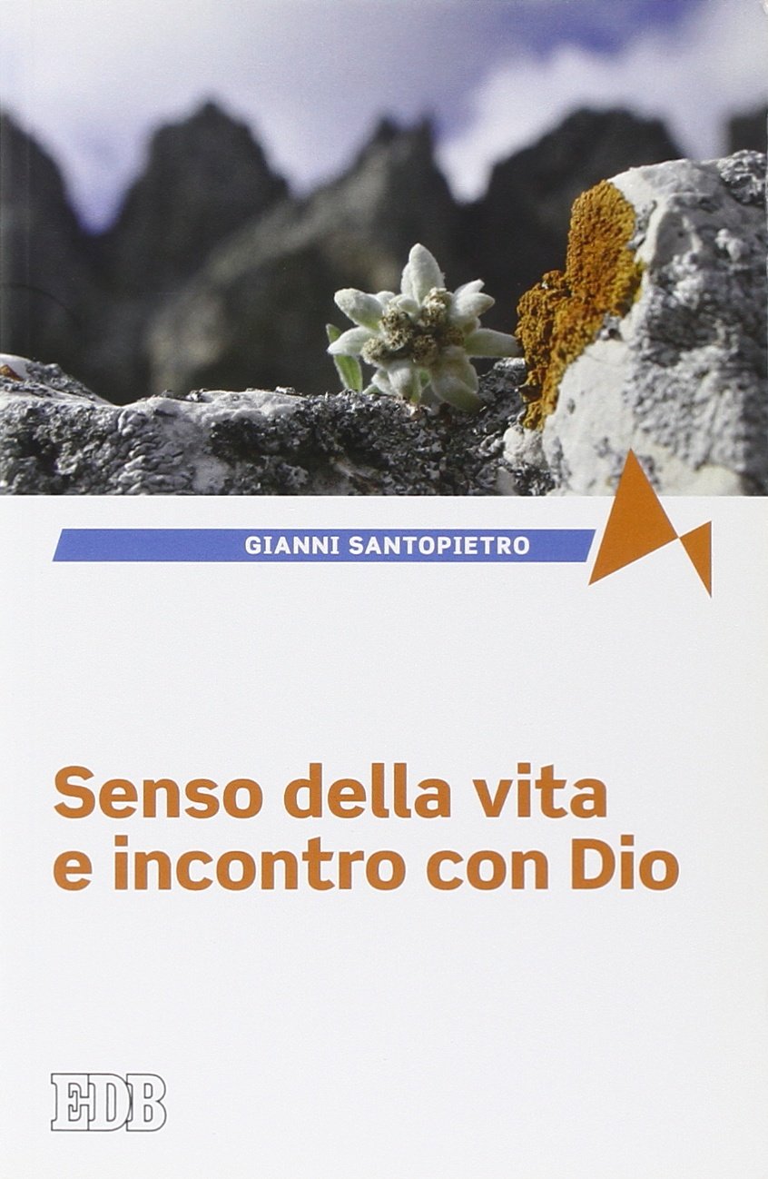 Senso della vita e incontro con Dio Religion & Esotericism