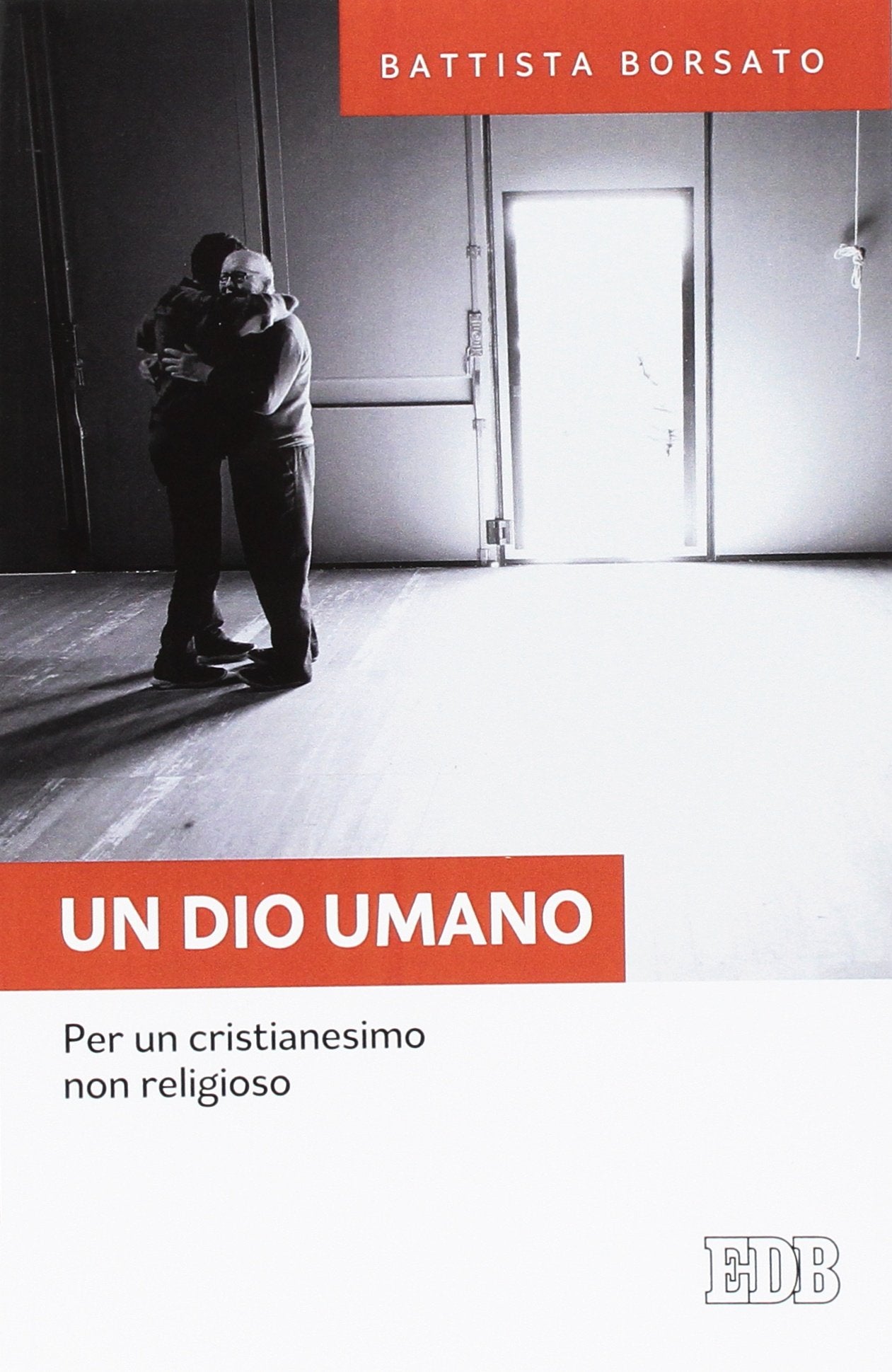 Un Dio umano. Per un cristianesimo non religioso (Fede e annuncio, Band 49) Religion & Esotericism