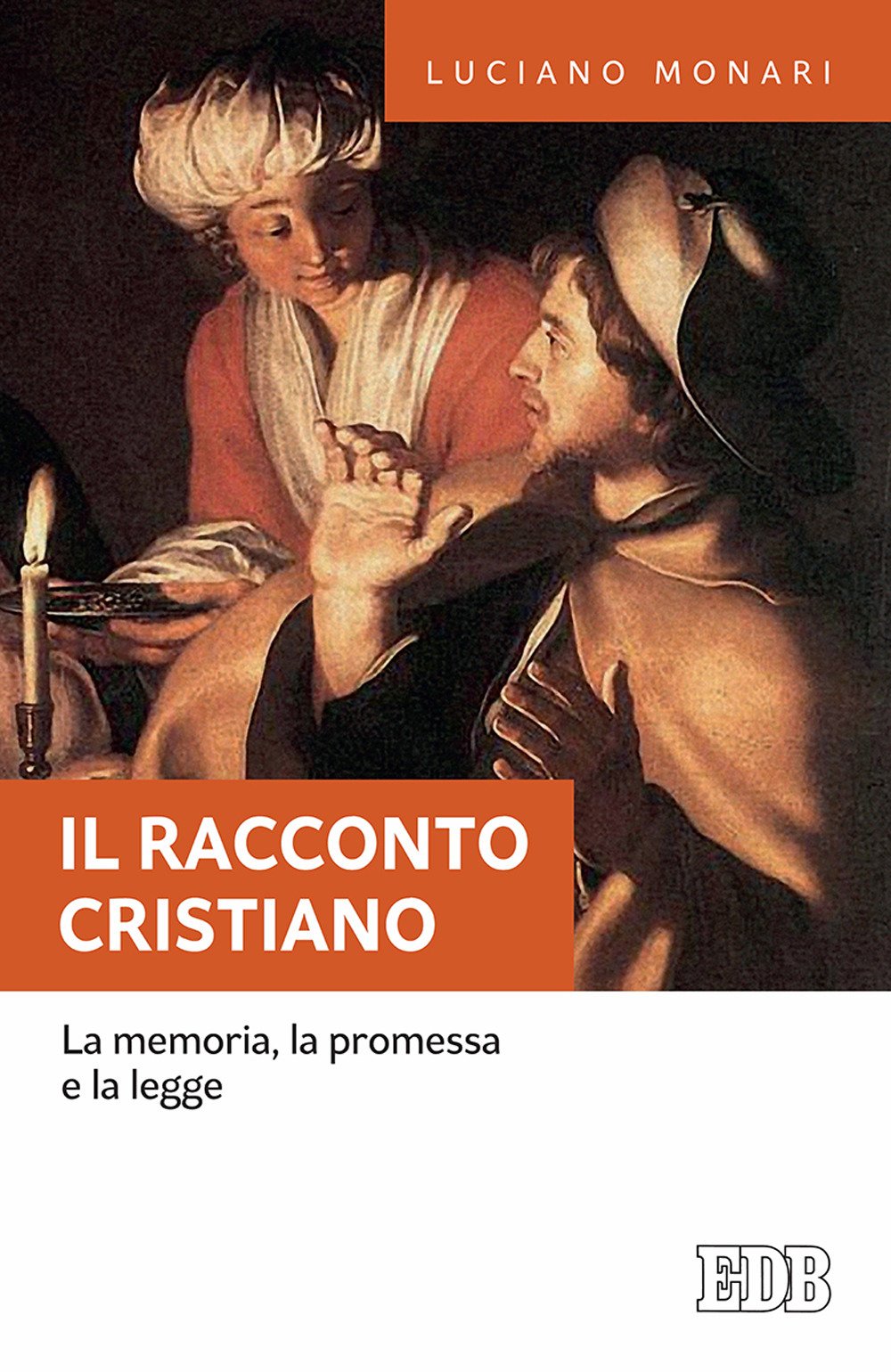 Il racconto cristiano. La memoria, la promessa e la legge (Fede e annuncio, Band 93) Religion & Esotericism