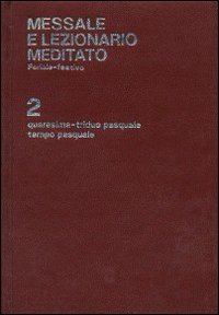 Quaresima, triduo pasquale, tempo pasquale (Celebrazione eucar. e liturgia delle ore) Books
