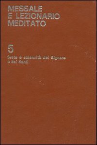 Feste e solennità del Signore e dei santi (Celebrazione eucar. e liturgia delle ore) Books