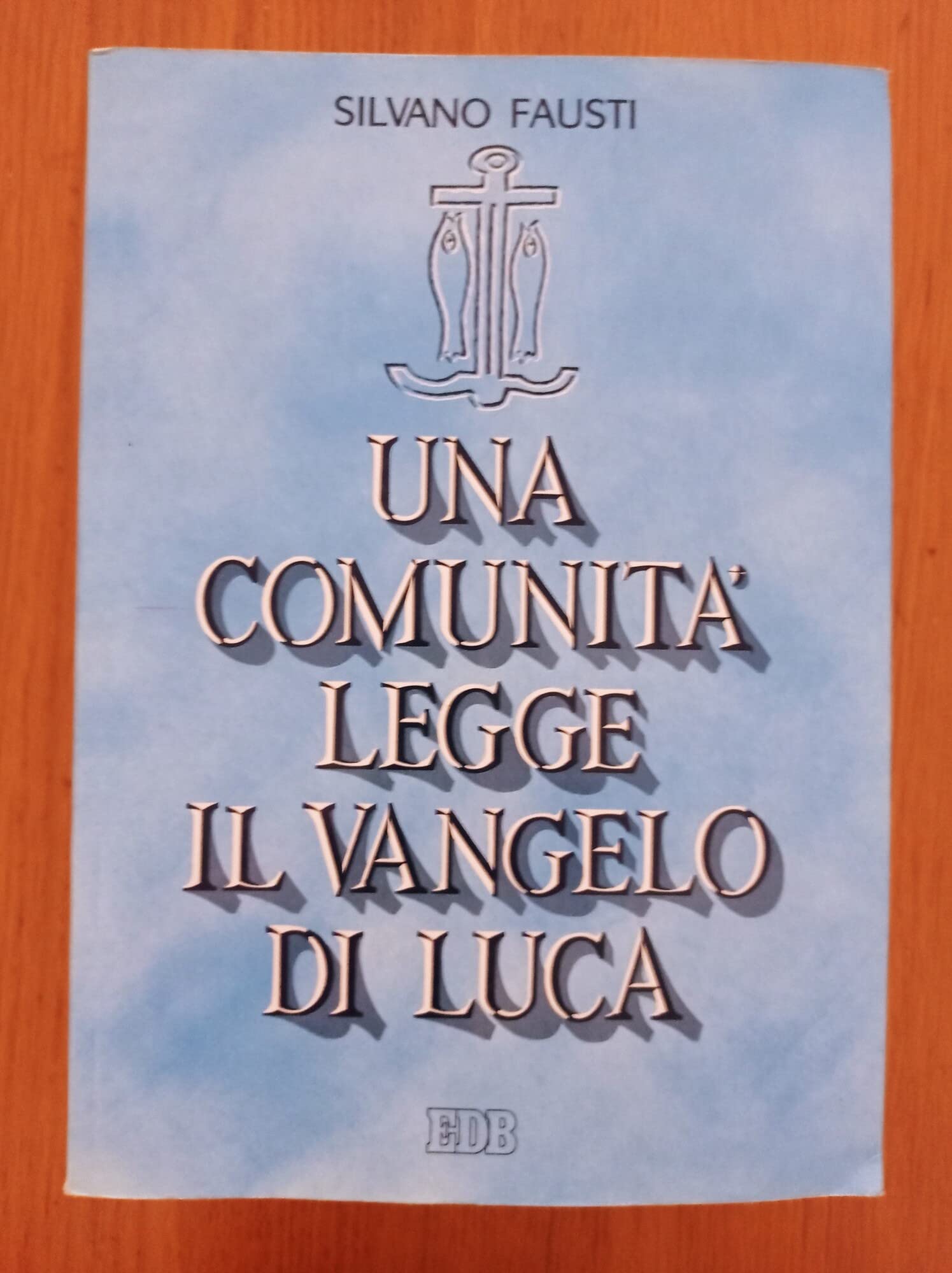Una comunità legge il Vangelo di Luca book
