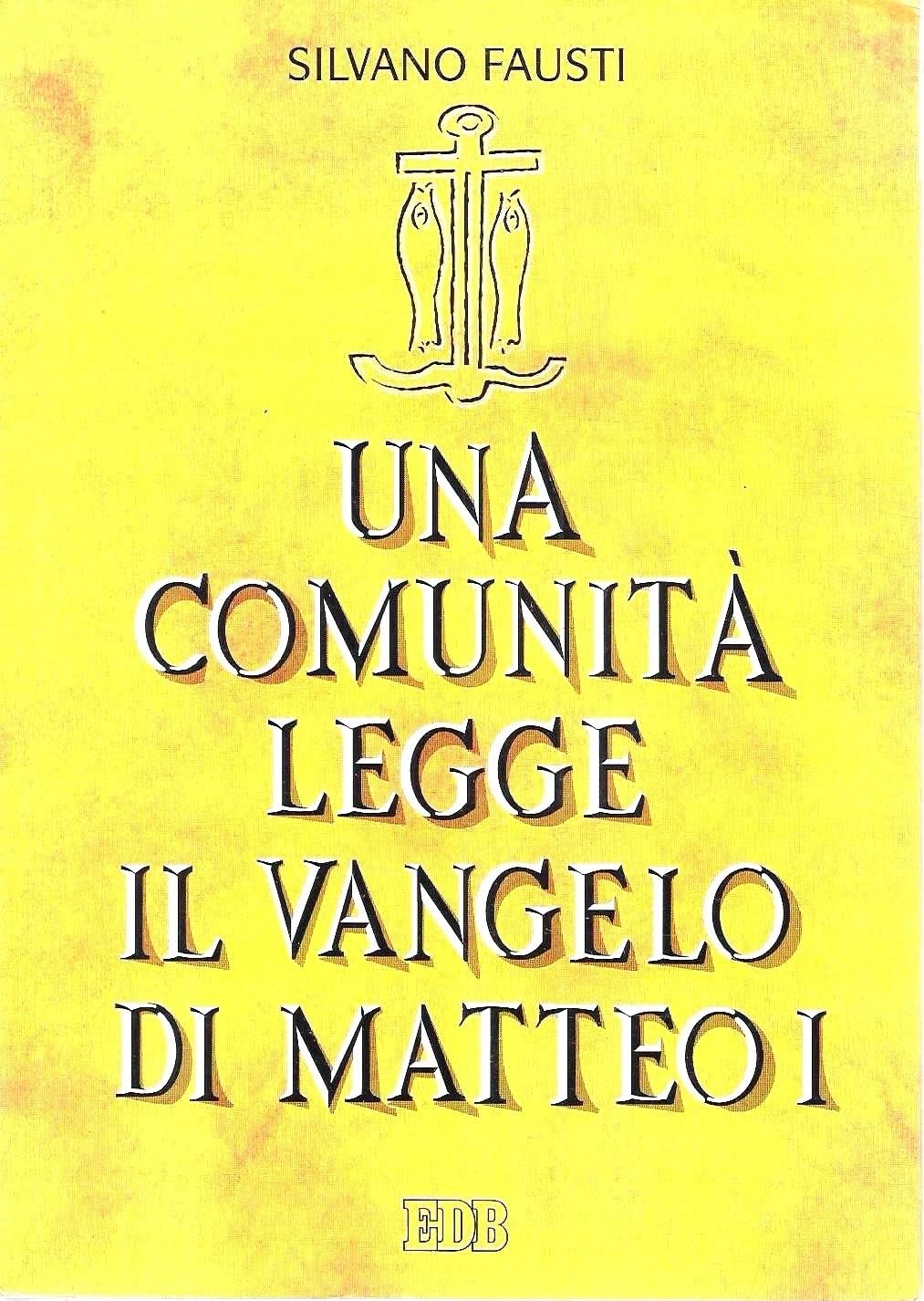 Una comunità legge il Vangelo di Matteo (Vol. 1) book