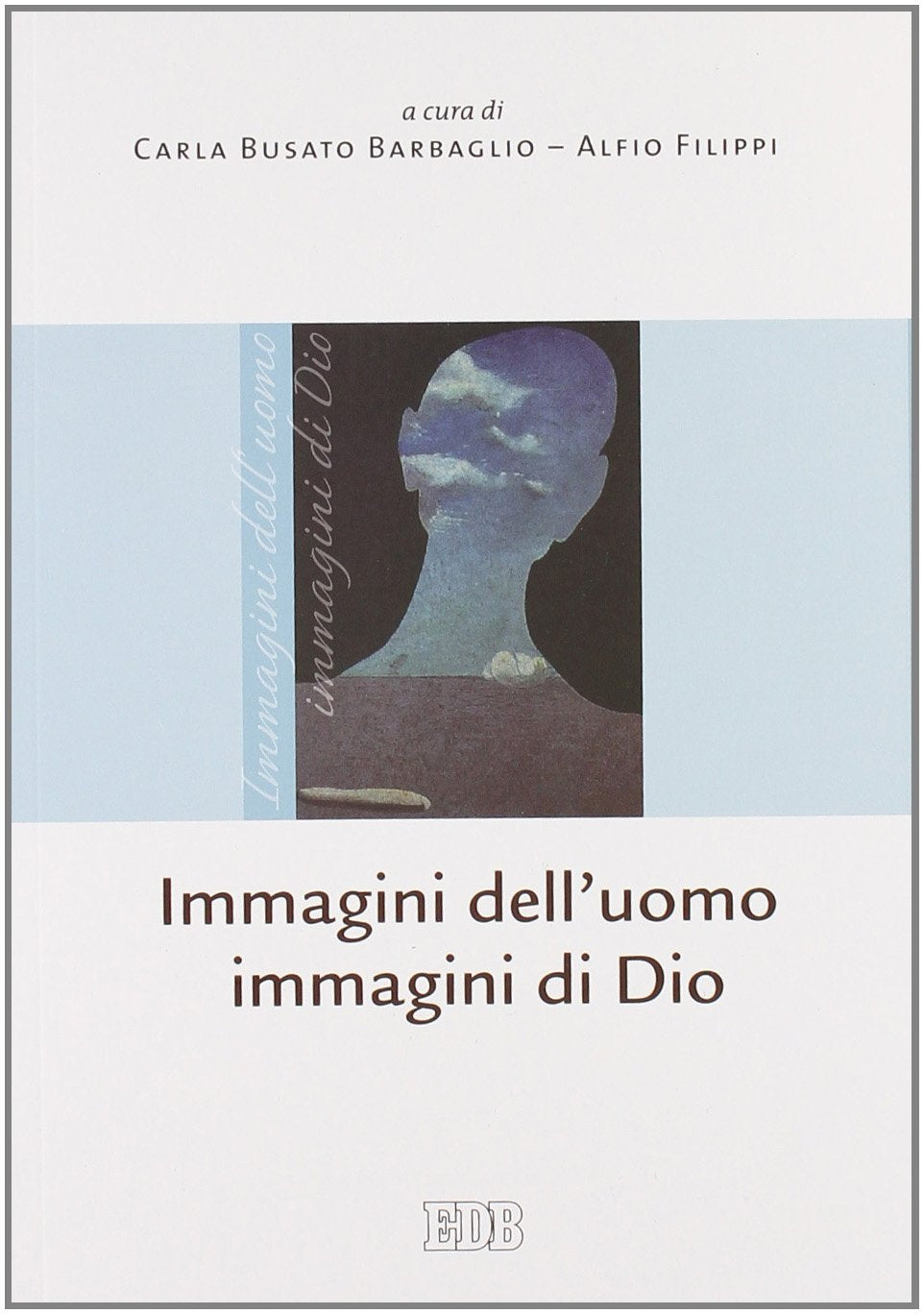 Immagini dell'uomo immagini di Dio (Biblica, Band 56) Religion & Esotericism