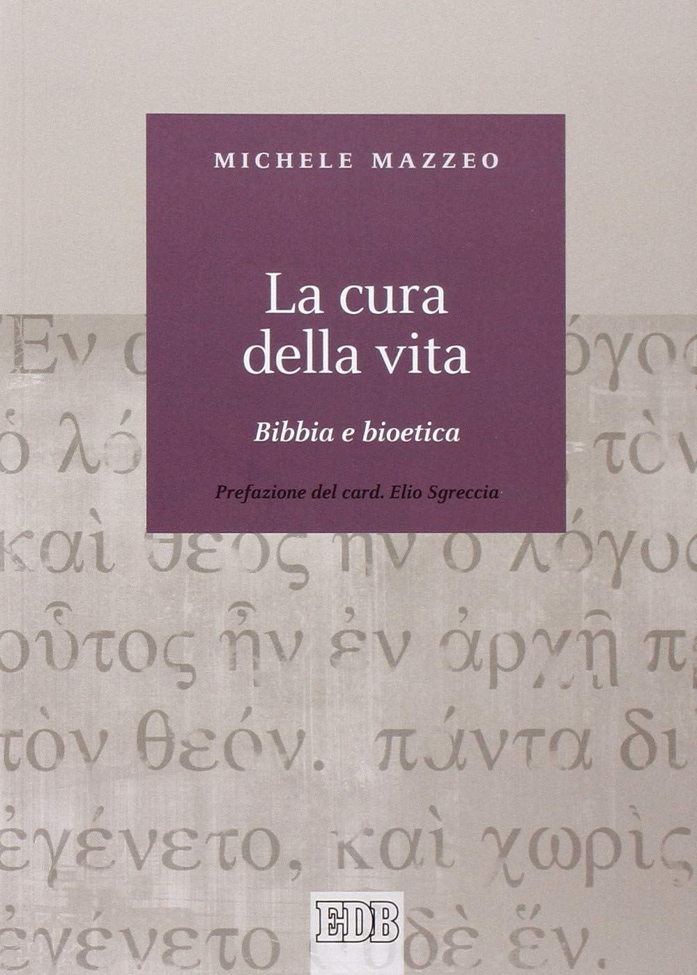 La cura della vita. Bibbia e bioetica (Biblica, Band 51) Natural Sciences
