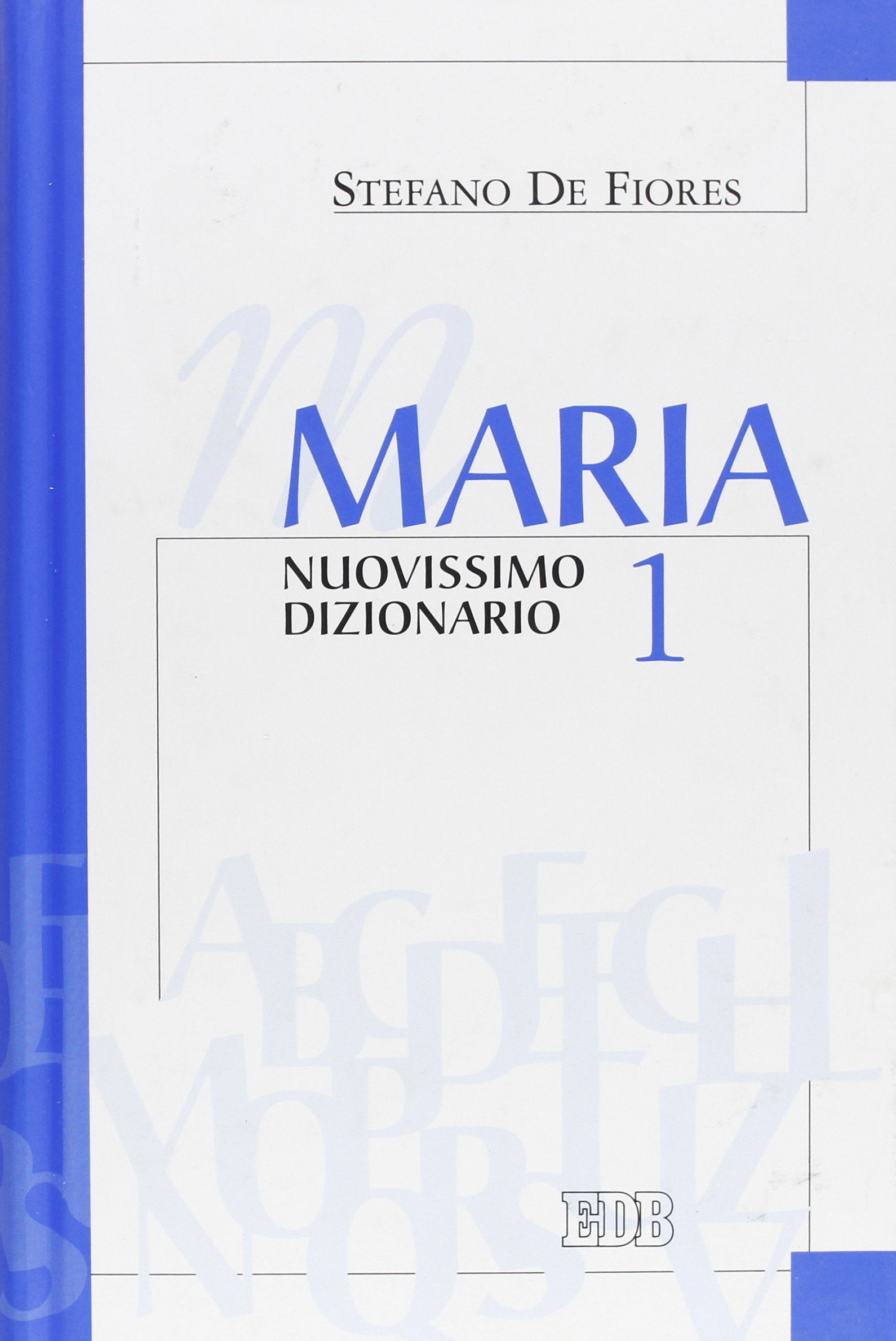 Maria. Nuovissimo dizionario (Vol. 1) (Dizionari e concordanze) Reference Books