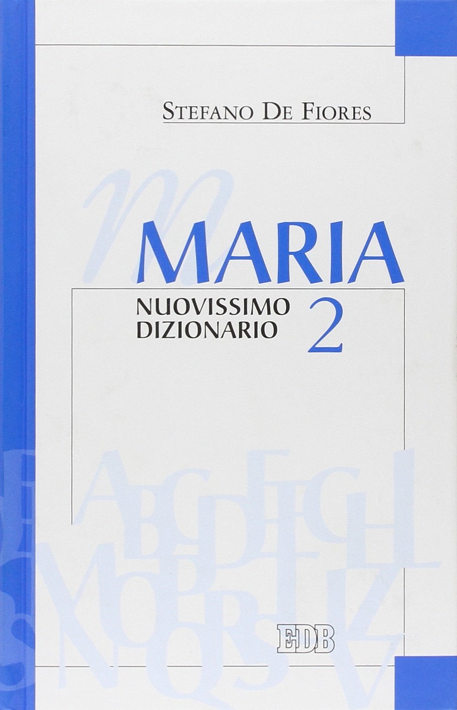 Maria. Nuovissimo dizionario (Vol. 2) (Dizionari e concordanze) Reference Books
