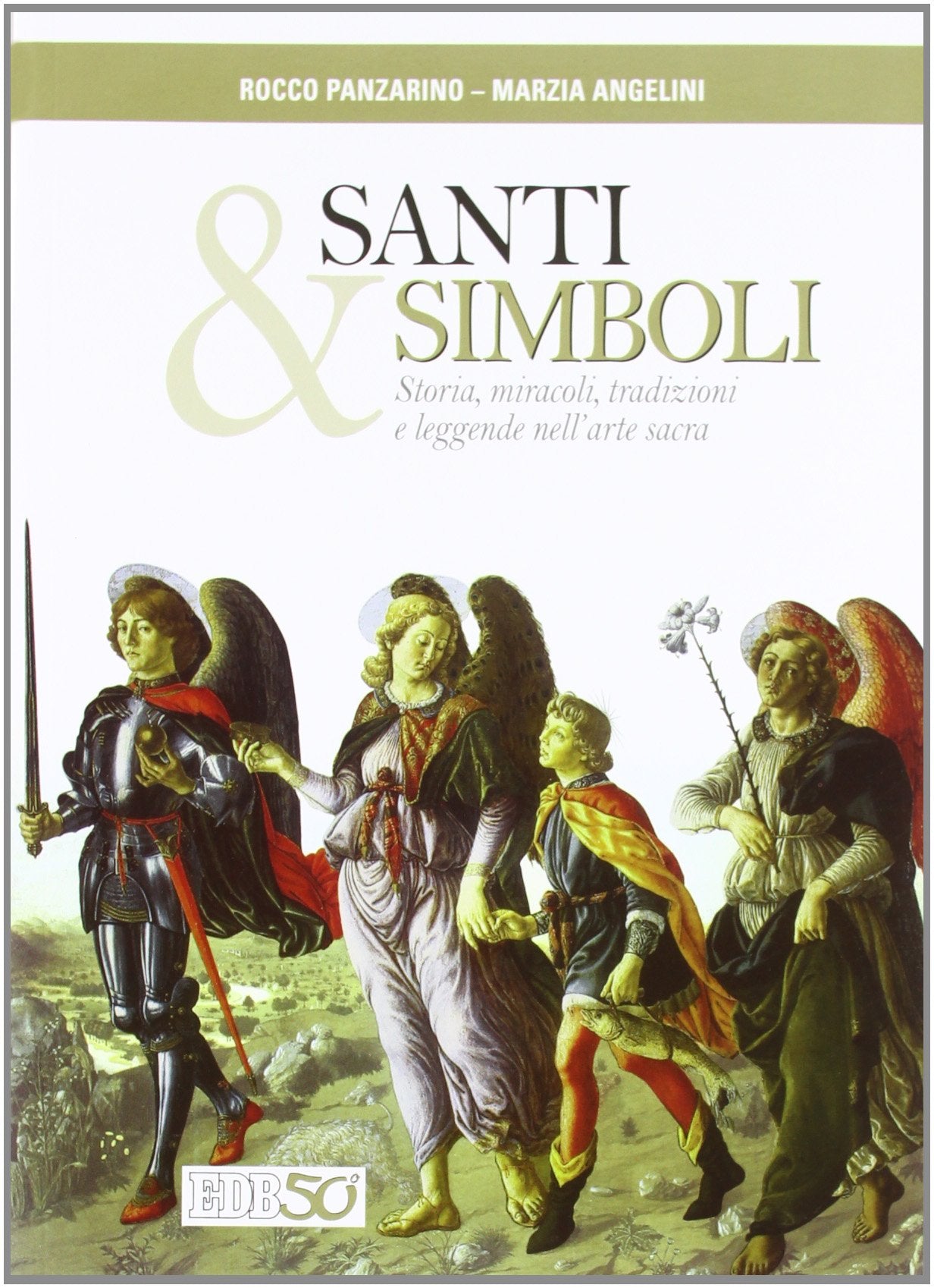 Santi e simboli. Storia, miracoli, tradizioni e leggende nell'arte sacra Film, Art & Culture