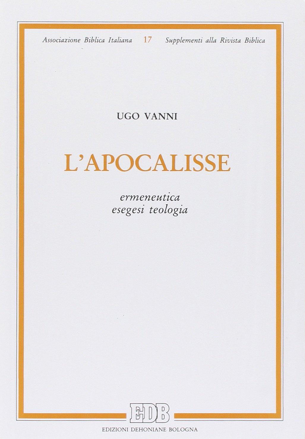 L'apocalisse. Ermeneutica, esegesi, teologia book